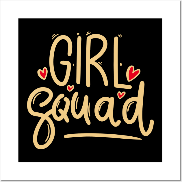 Girl Squad Cute Typography Gift Wall Art by BadDesignCo